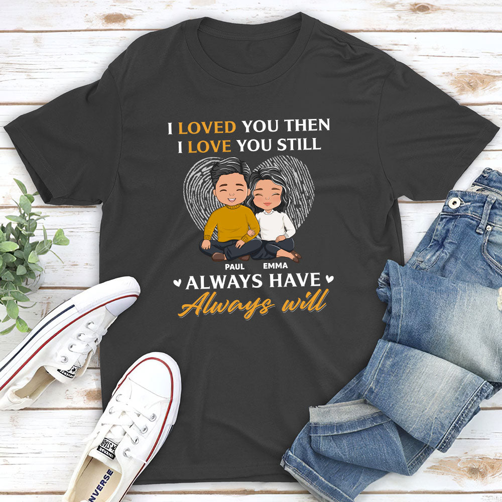 Always Will - Personalized Custom Classic T-shirt