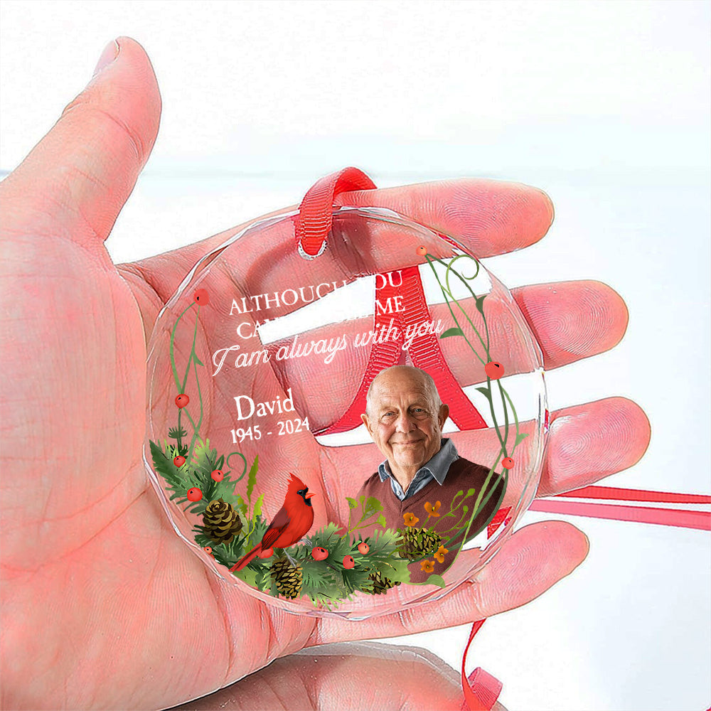 I Am Always With You - Personalized Custom Glass Ornament
