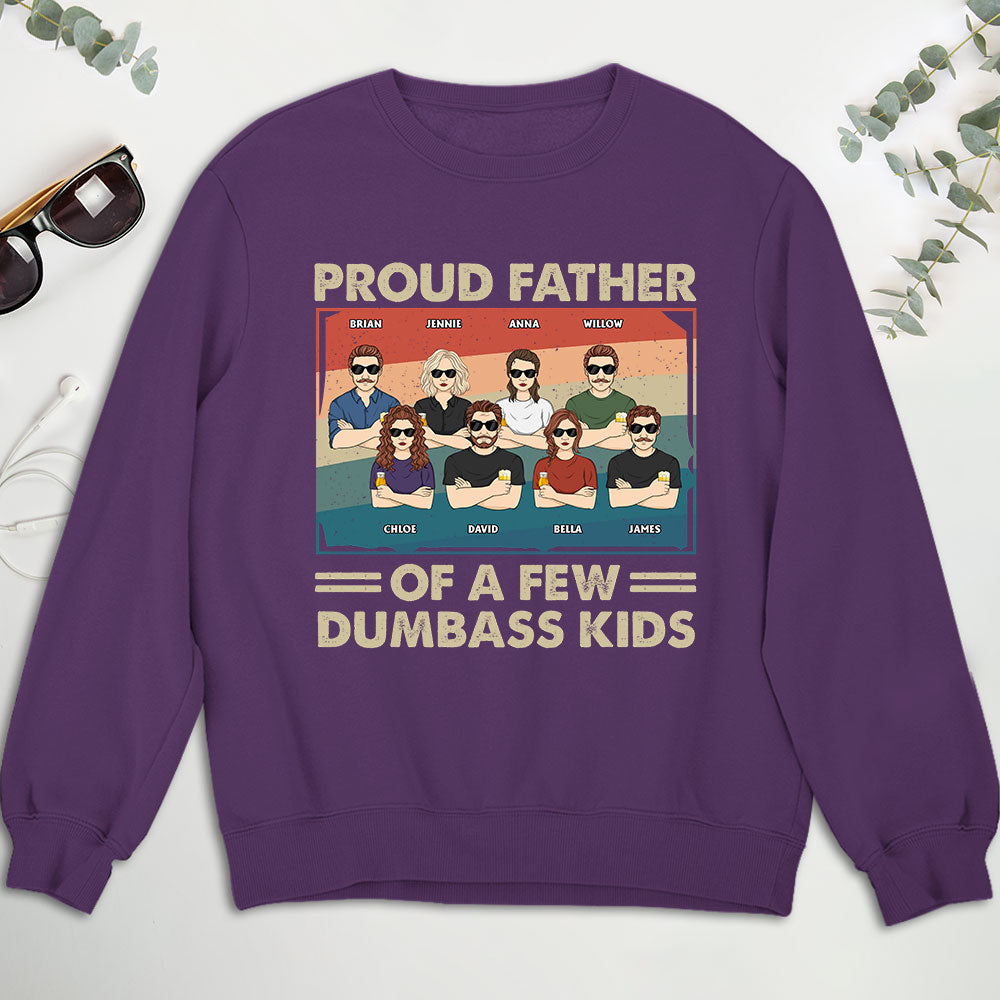 Proud Father Of A Few - Personalized Custom Sweatshirt