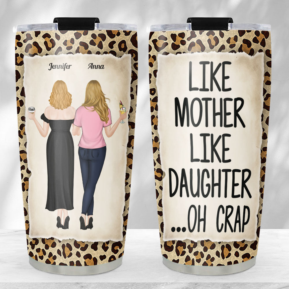 Like Mother Like Daughter - Personalized Custom Tumbler