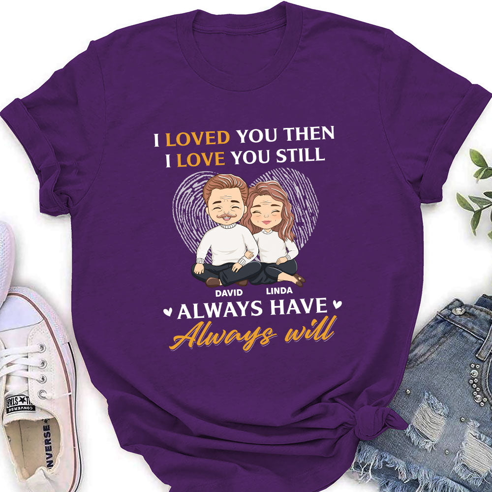 Always Will - Personalized Custom Women's T-shirt