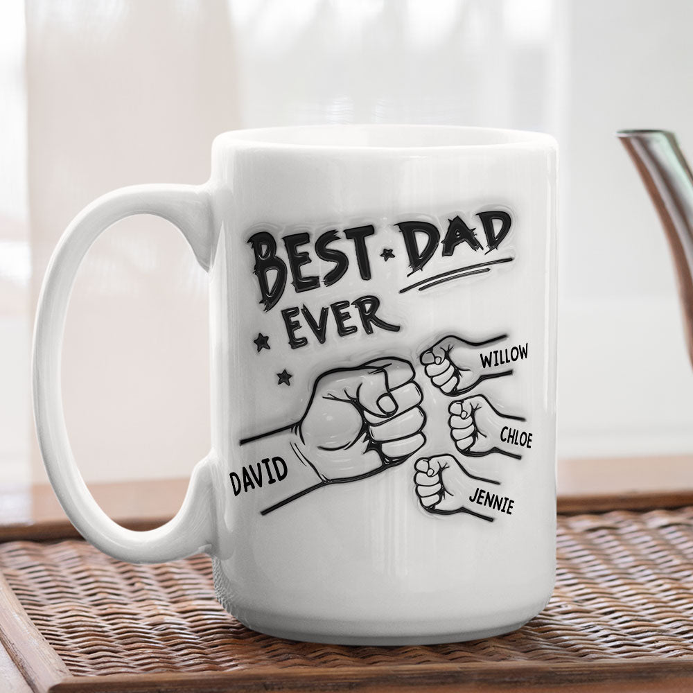Best Dad Ever - Personalized Custom 3D Inflated Effect Mug