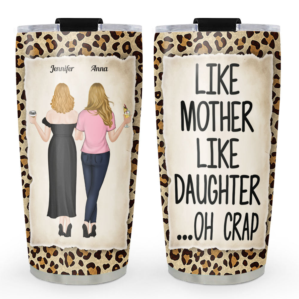 Like Mother Like Daughter - Personalized Custom Tumbler