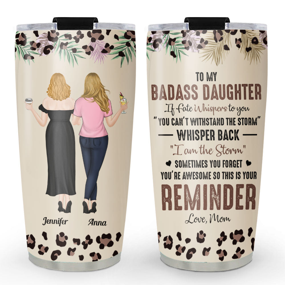 Whisper Back I Am The Storm - Personalized Custom Tumbler