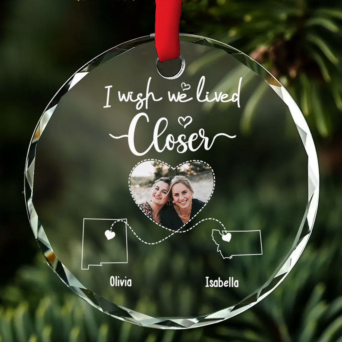 I Wish We Lived Closer Custom Photo - Personalized Custom Glass Ornament