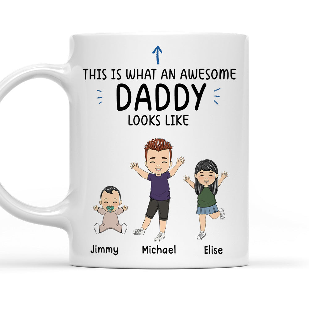 What An Awesome Daddy Looks Like - Personalized Custom Coffee Mug