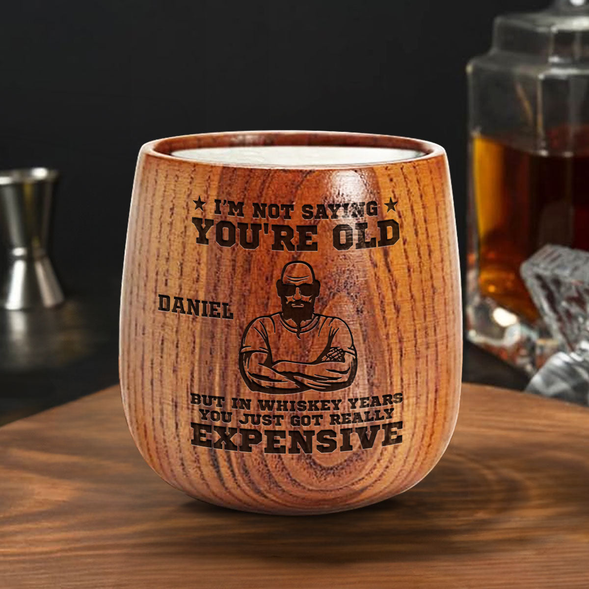 In Whiskey Years You Just Got Really Expensive - Personalized Custom Engraved Wooden Whiskey Glass