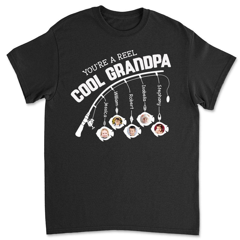 You Are A Reel Cool Grandpa - Personalized Custom Shirt