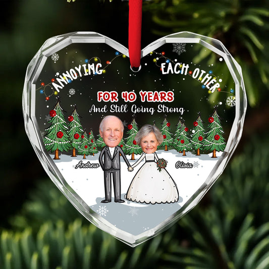Annoying Each Other For Years And Still Going Strong - Personalized Custom Glass Ornament