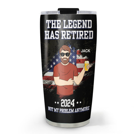 The Legend Has Retired - Personalized Custom Tumbler