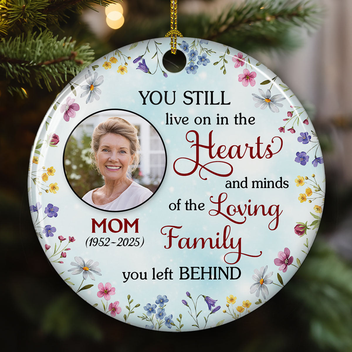 You Still Live On In The Hearts - Personalized Custom Ceramic Ornament