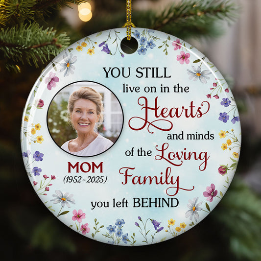 You Still Live On In The Hearts - Personalized Custom Ceramic Ornament