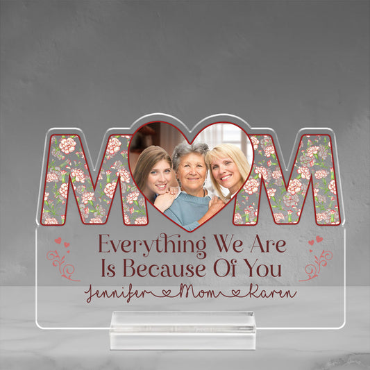 Because Of You - Personalized Custom Acrylic Plaque With Base