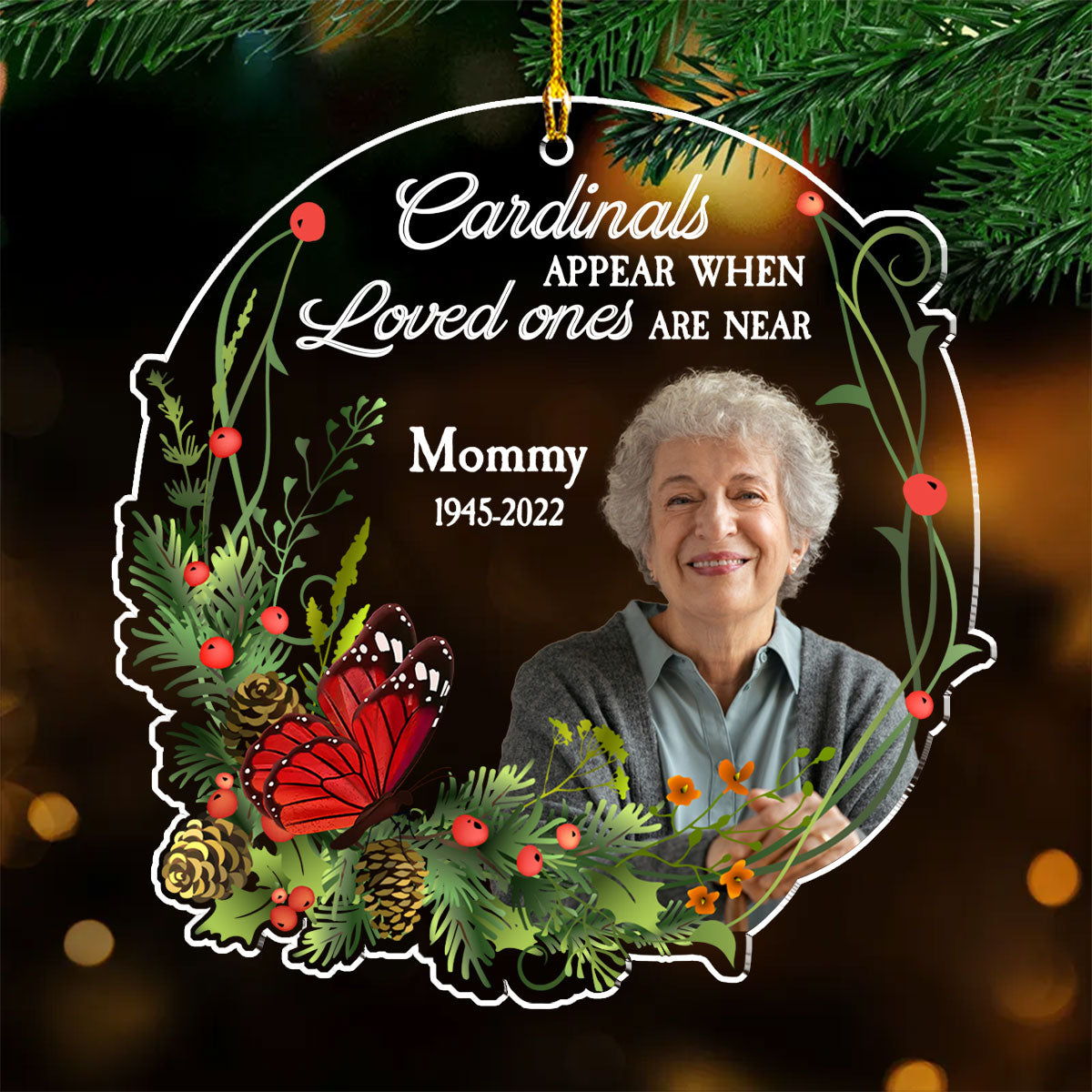 Although You Cannot See Me I Am Always With You - Personalized Custom Acrylic Ornament