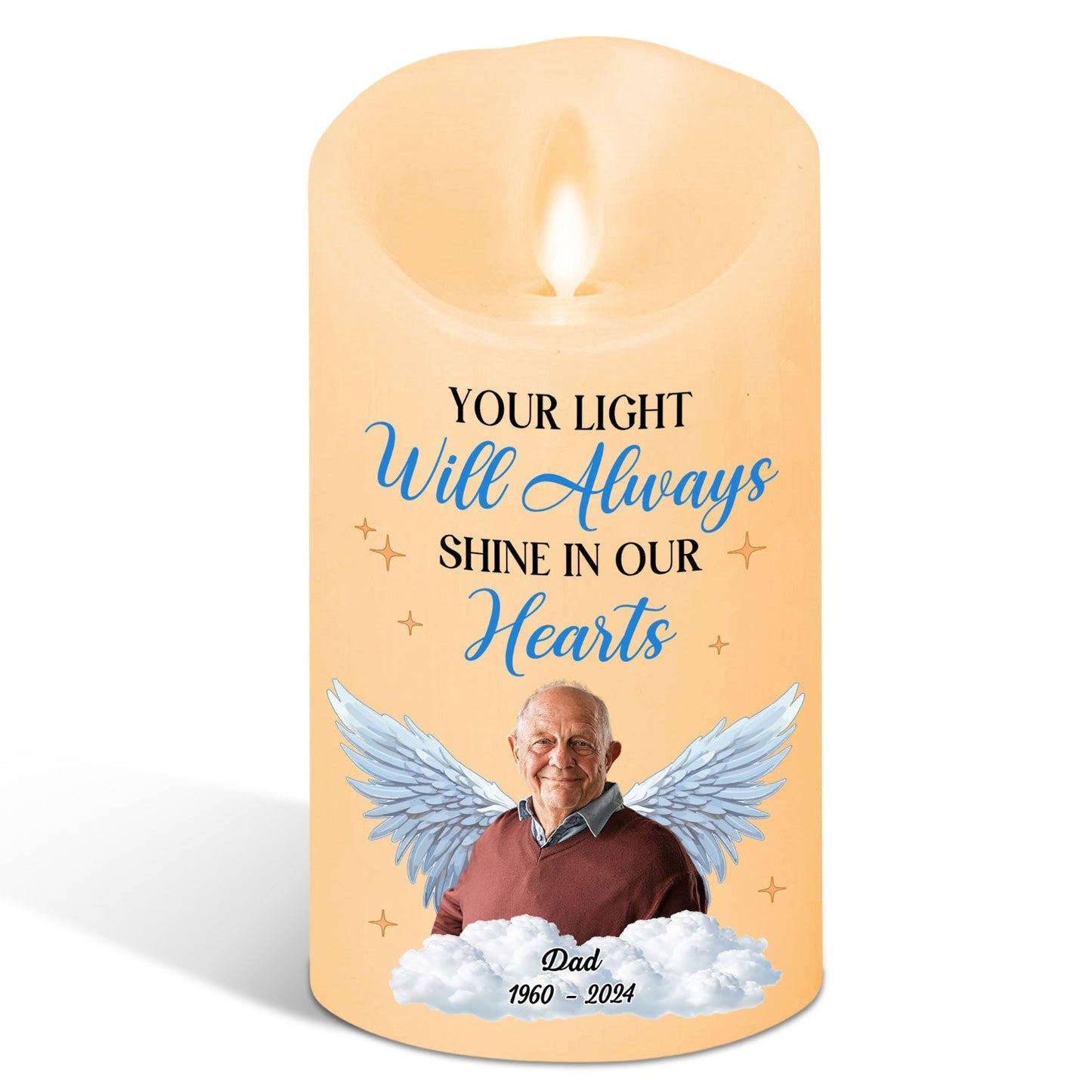 Your Light Will Always Shine In Our Hearts - Personalized Custom LED Candle