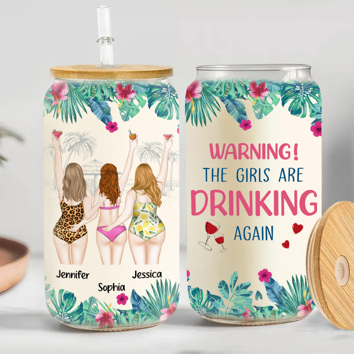 Warning The Girls Are Drinking Again - Personalized Custom Glass Can