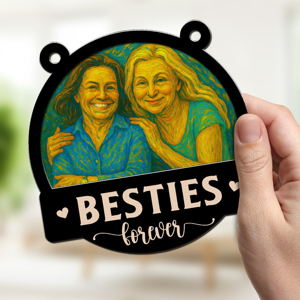 Me And My Bestie Got This - Personalized Custom Suncatcher