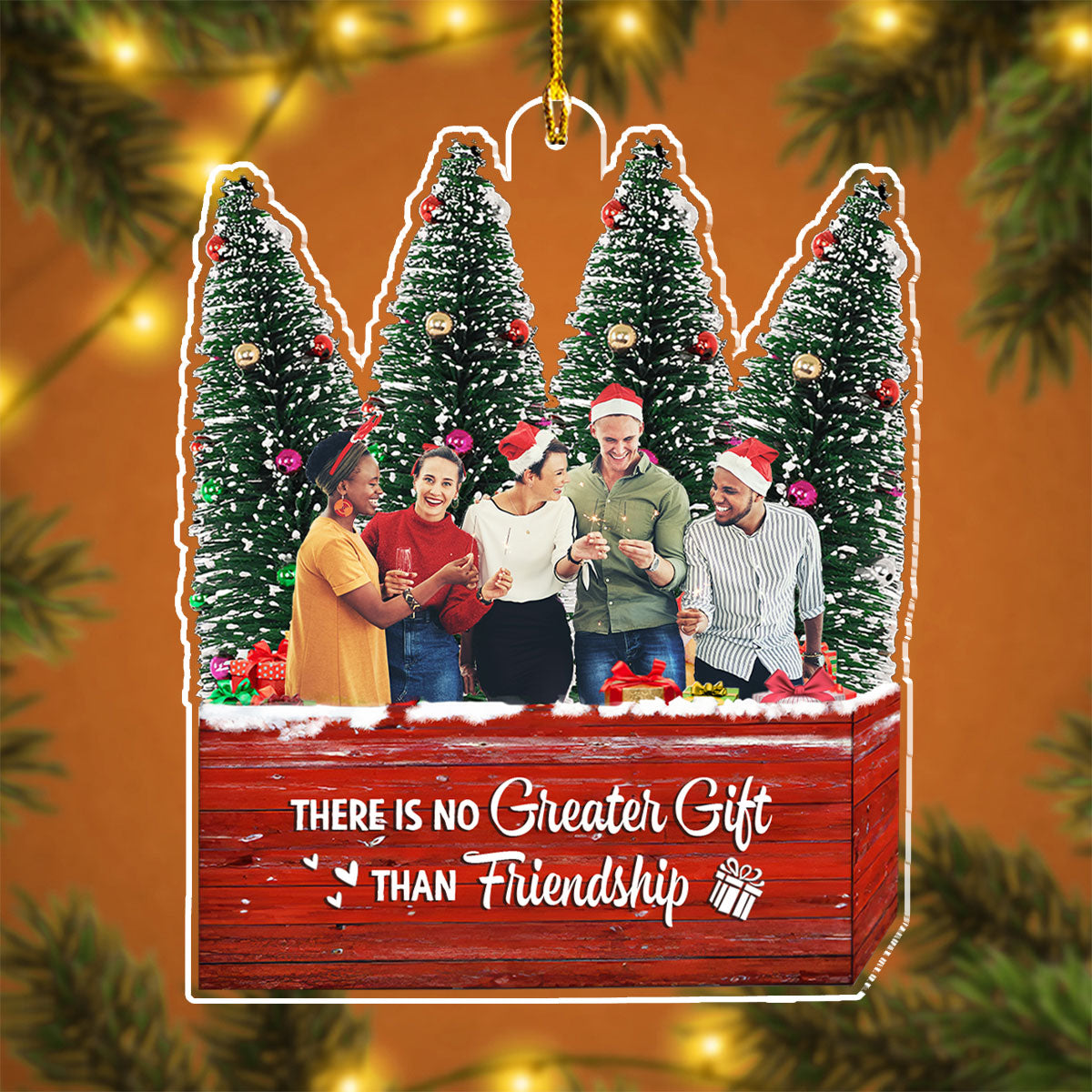 There Is No Greater Gift Than Friendship - Personalized Custom Acrylic Ornament