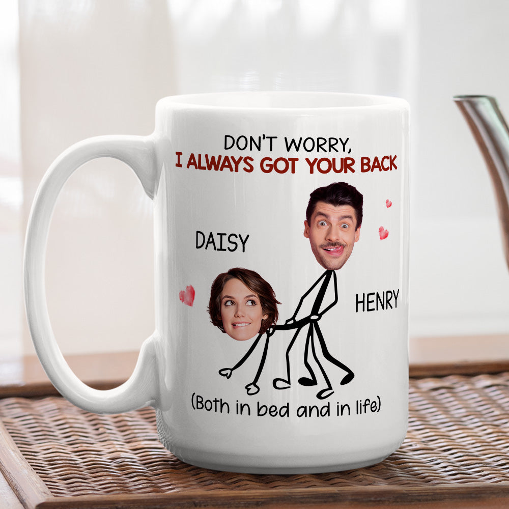 I Always Got Your Back - Personalized Custom Coffee Mug