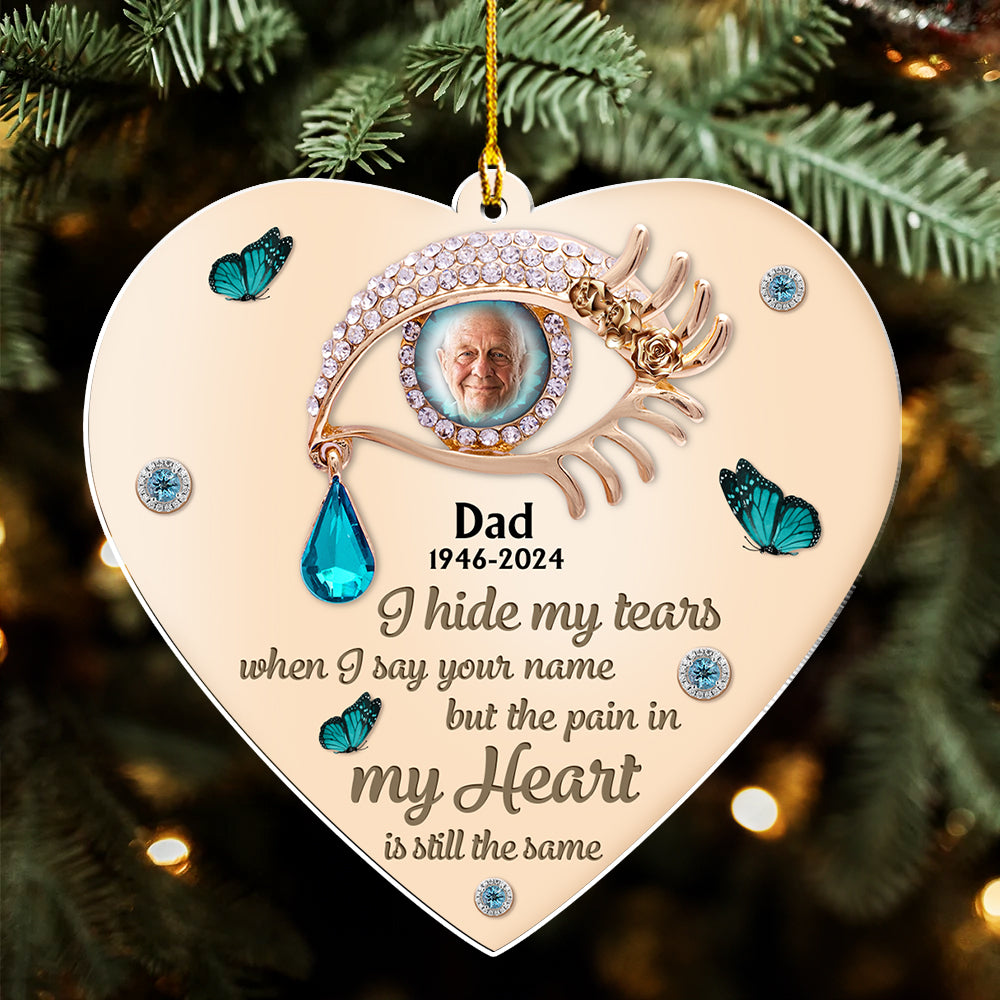 I Hide My Tears - Personalized Custom Acrylic Ornament
