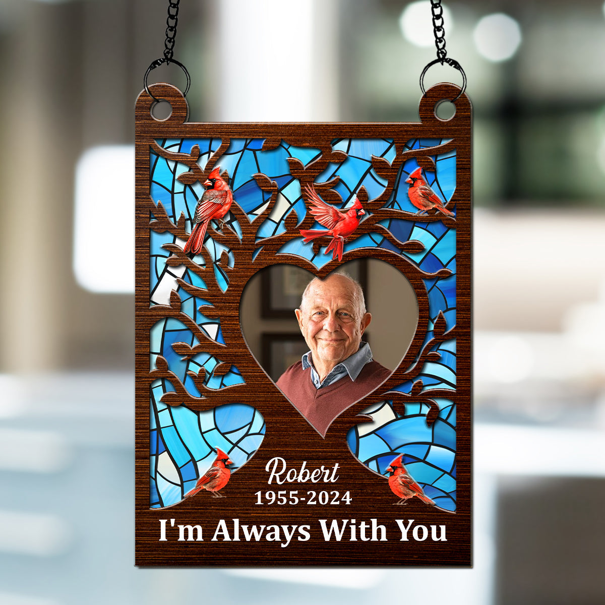 I'm Always With You - Personalized Custom Suncatcher