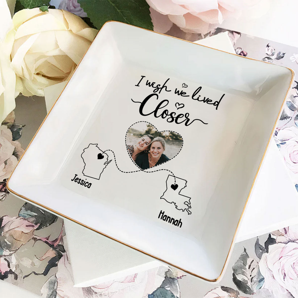 I Wish We Lived Closer Custom Photo - Personalized Custom Jewelry Dish