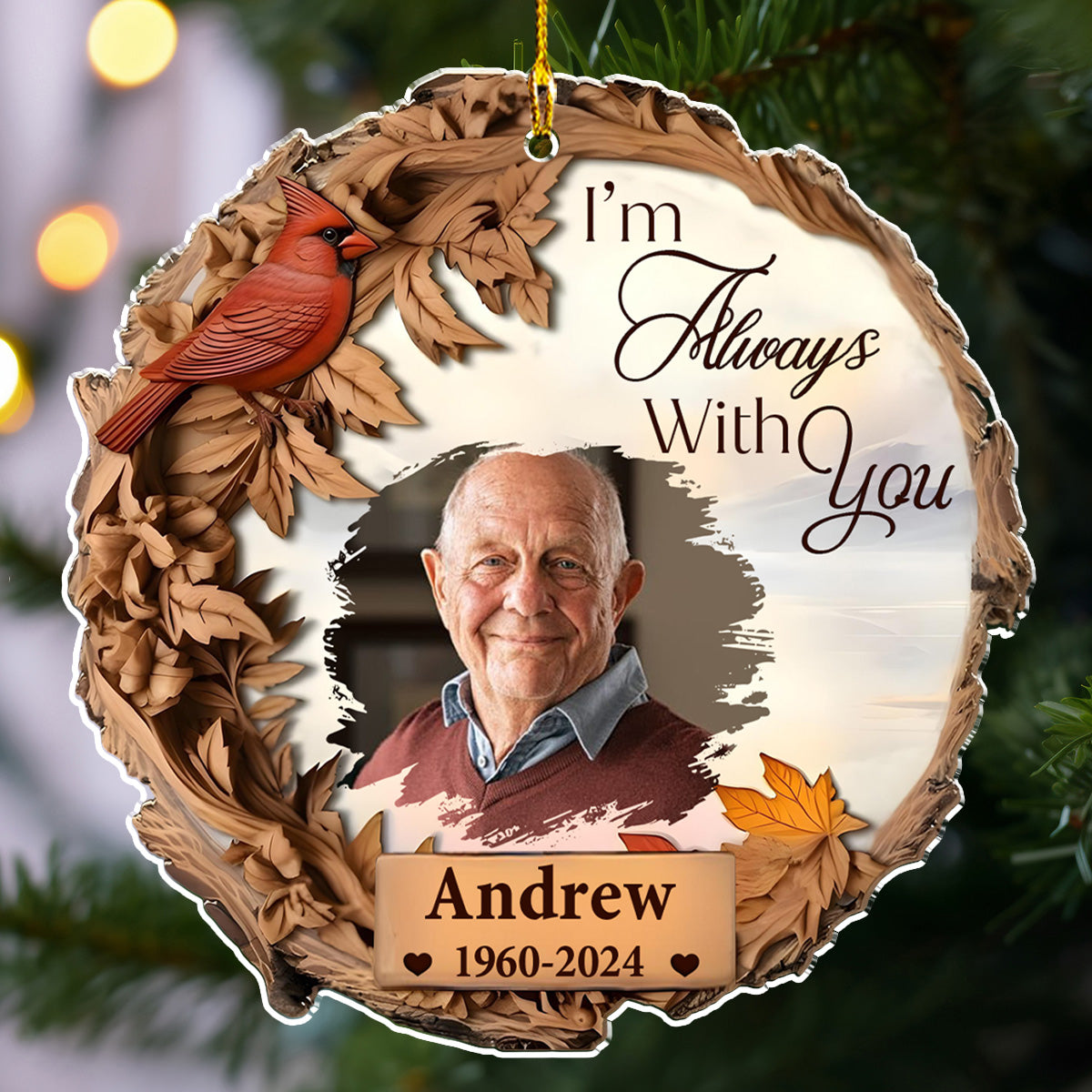 Hope You Are Always With Me - Personalized Custom Acrylic Ornament