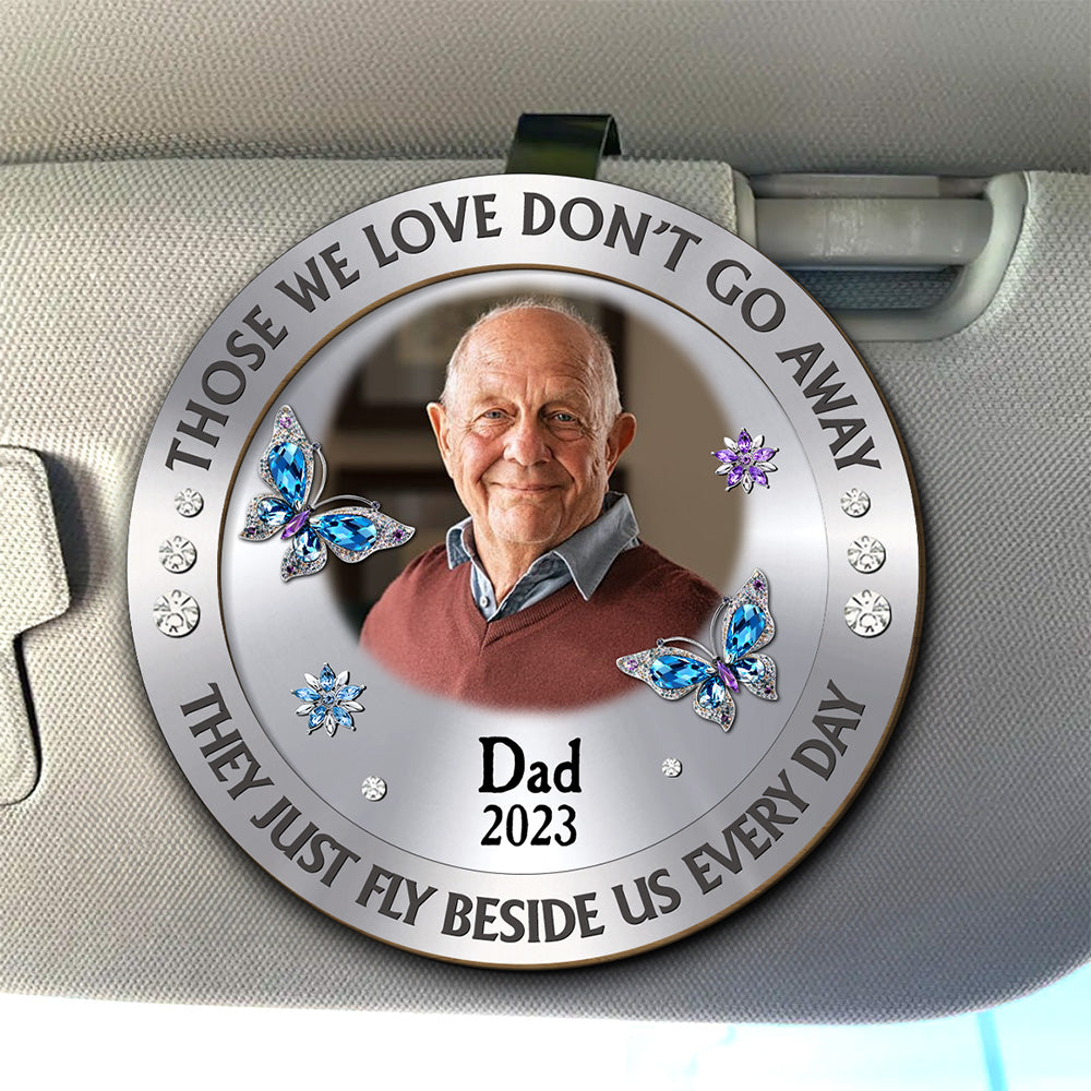Those We Love Beside Us Every Day Custom Photo - Personalized Custom Car Visor Clip