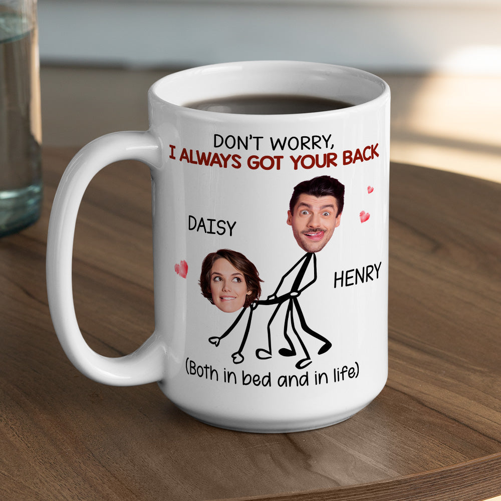 I Always Got Your Back - Personalized Custom Coffee Mug