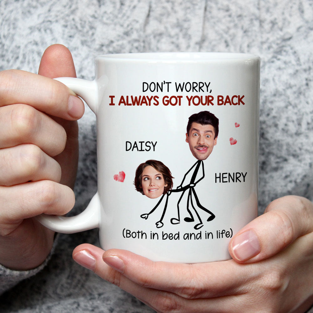 I Always Got Your Back - Personalized Custom Coffee Mug