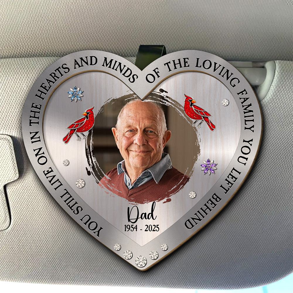 You Still Live On In The Hearts And Minds - Personalized Custom Car Visor Clip