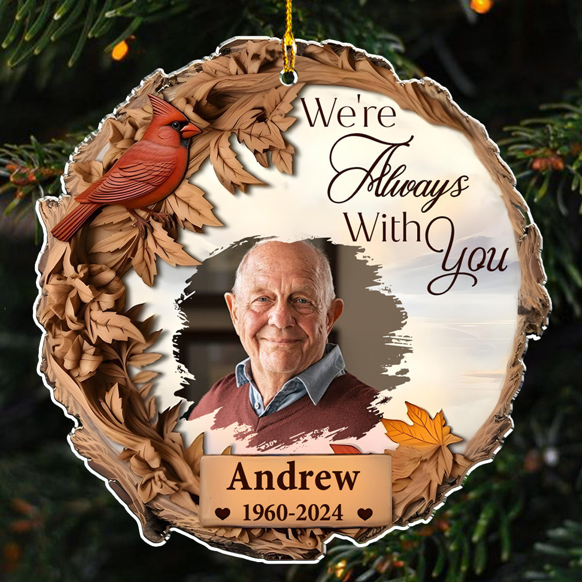 Hope You Are Always With Me - Personalized Custom Acrylic Ornament