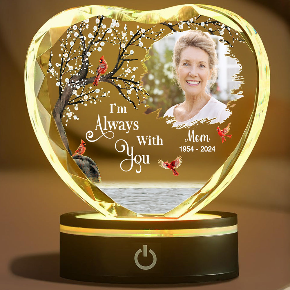 I Am Always With You - Personalized Custom Crystal Led Light