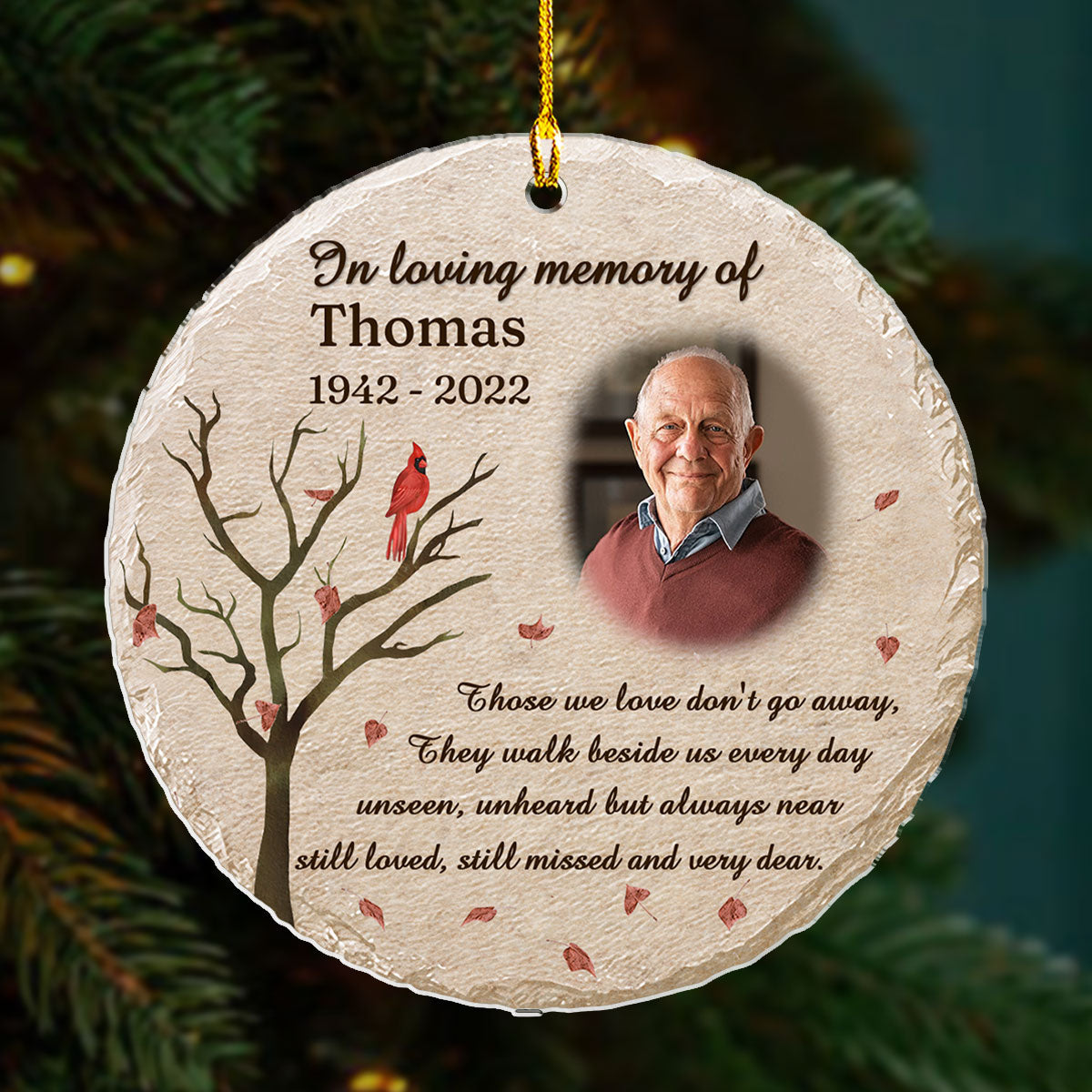 Those We Love Do Not Go Away - Personalized Custom Acrylic Ornament
