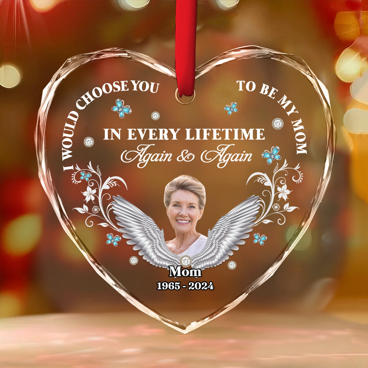 I Would Choose You My Mom - Personalized Custom Glass Ornament