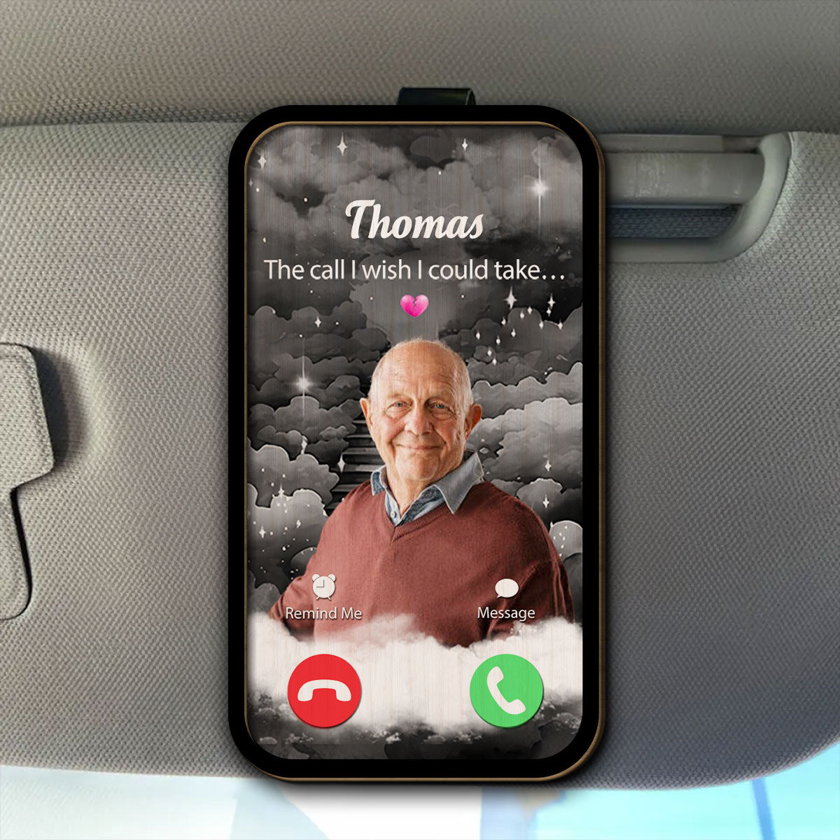 The Call I Wish I Could Take - Personalized Custom Car Visor Clip