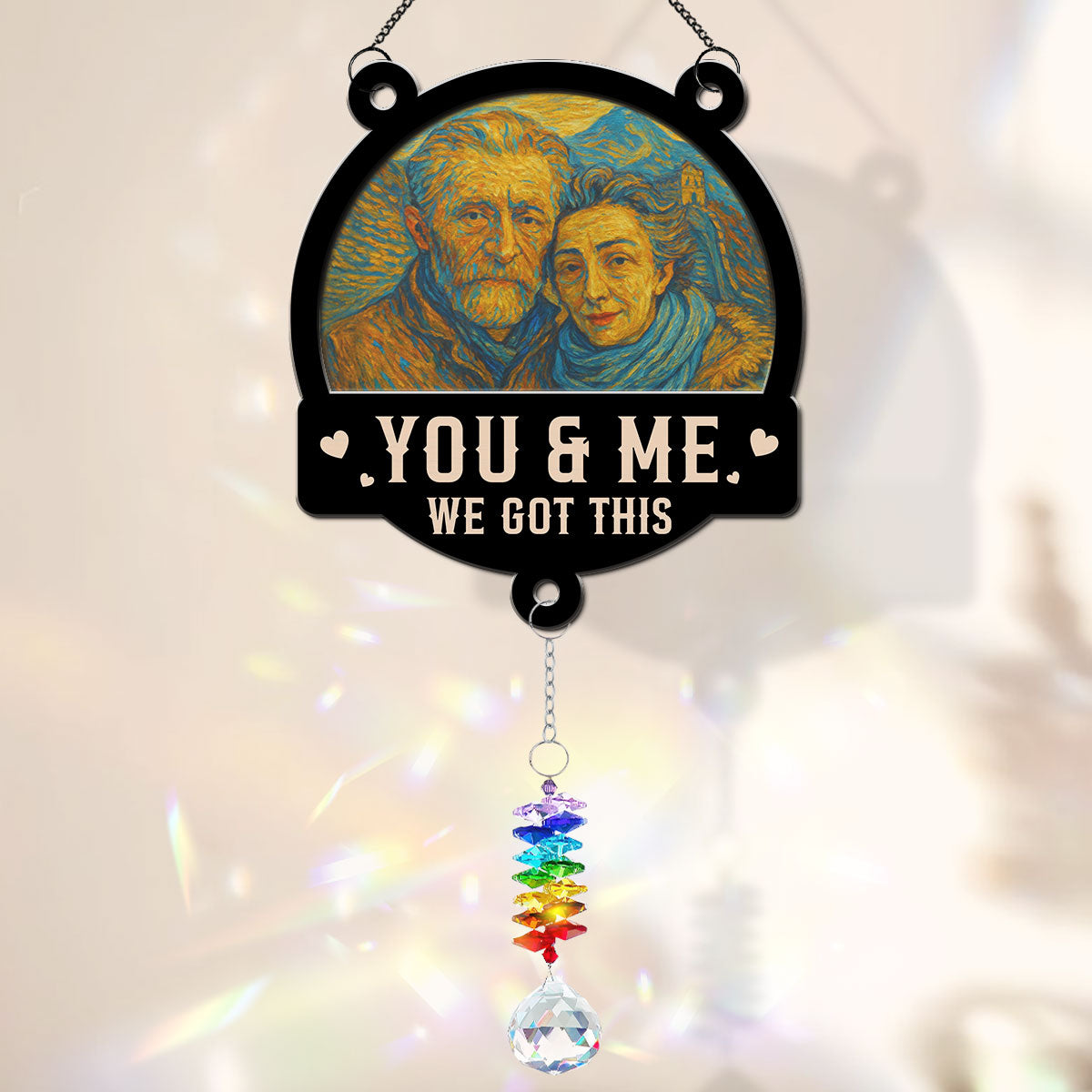 We Got This Until Our Last Breath - Personalized Custom Suncatcher With Crystal Rainbow Charm