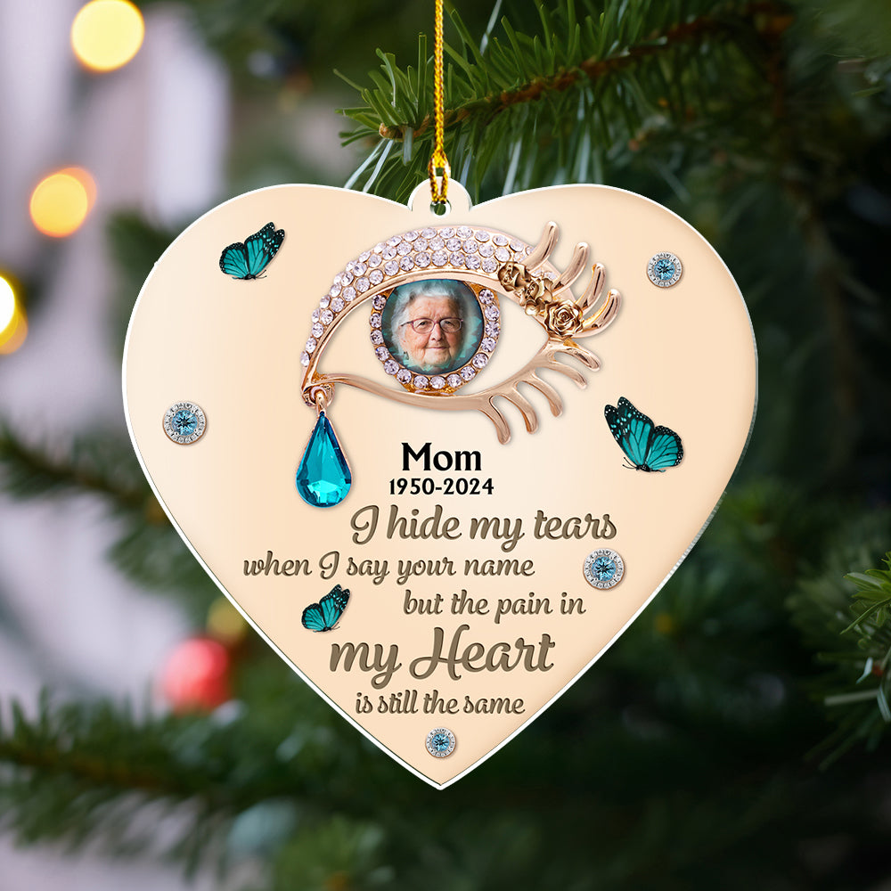 I Hide My Tears - Personalized Custom Acrylic Ornament