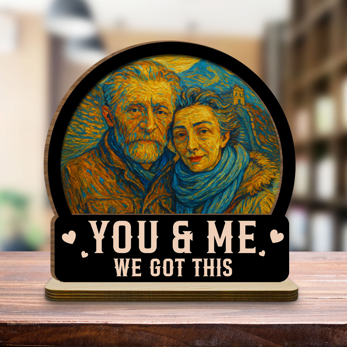 You And Me We Got This - Personalized Custom 2-Layer Wood Plaque With Flat Base