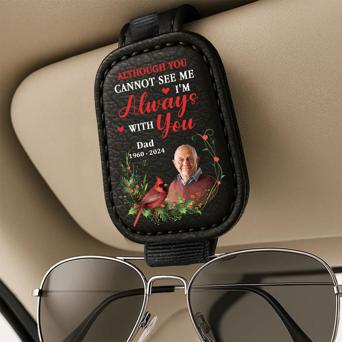 I Am Always With You - Personalized Custom Sunglasses Holder For Car Visor