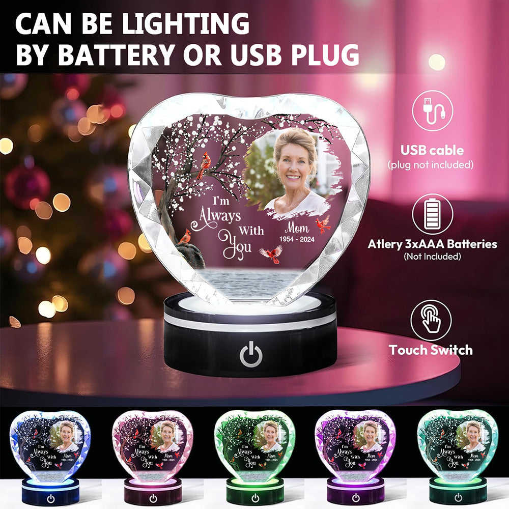 I Am Always With You - Personalized Custom Crystal Led Light