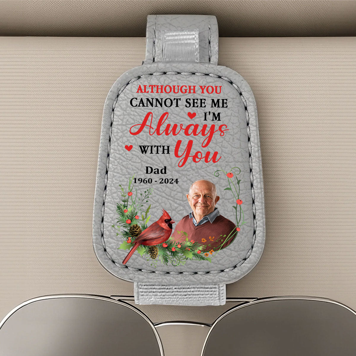 I Am Always With You - Personalized Custom Sunglasses Holder For Car Visor