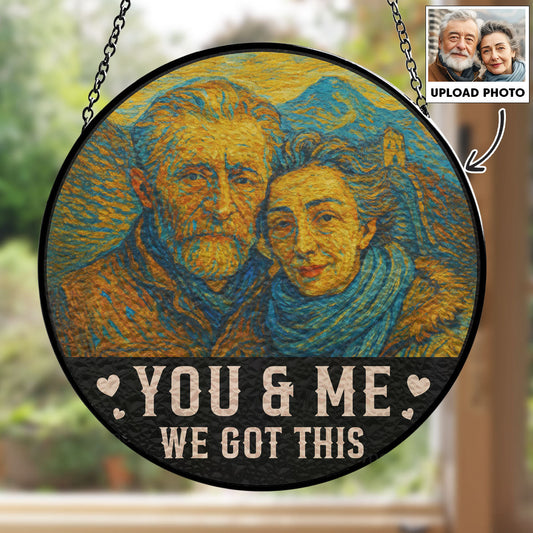 We Got This - Personalized Custom Window Hanging Suncatcher