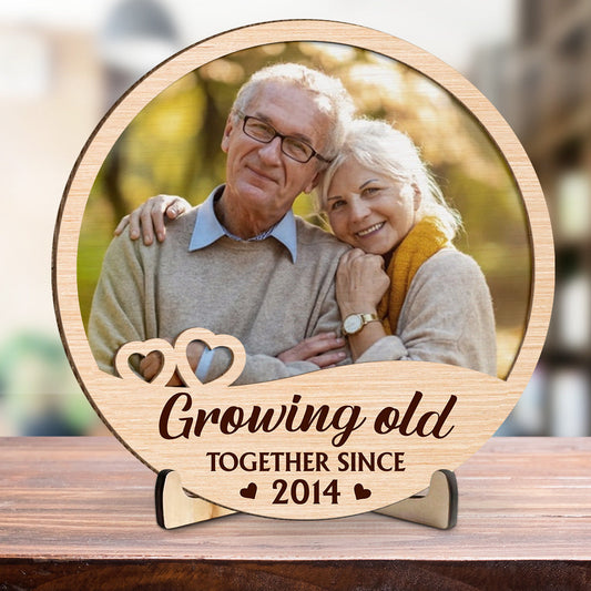 Growing Old Together - Personalized Custom Wooden Plaque
