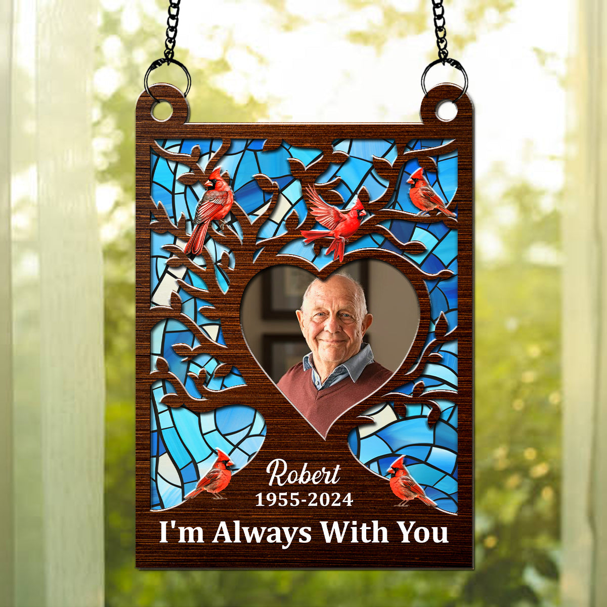 I'm Always With You - Personalized Custom Suncatcher