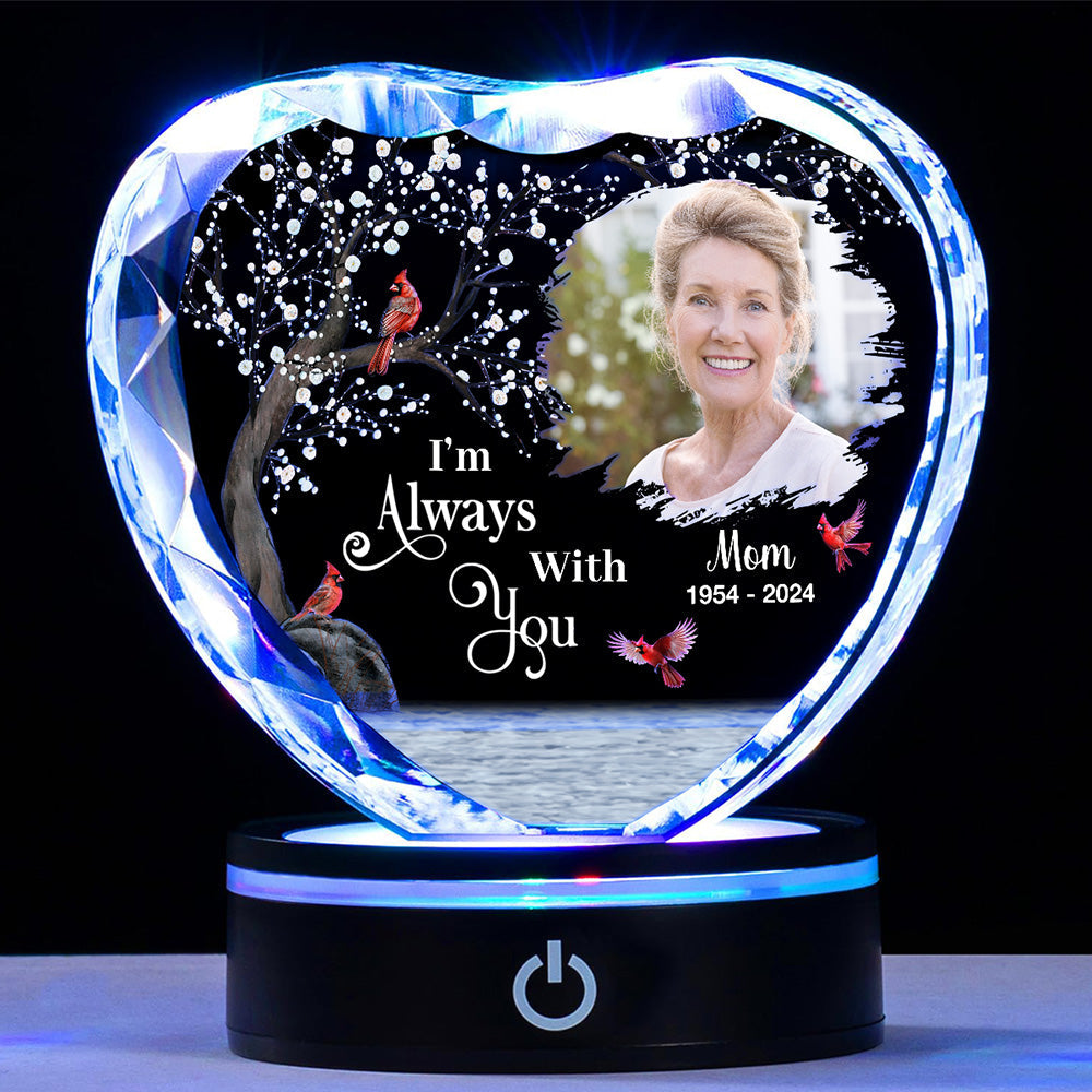 I Am Always With You - Personalized Custom Crystal Led Light