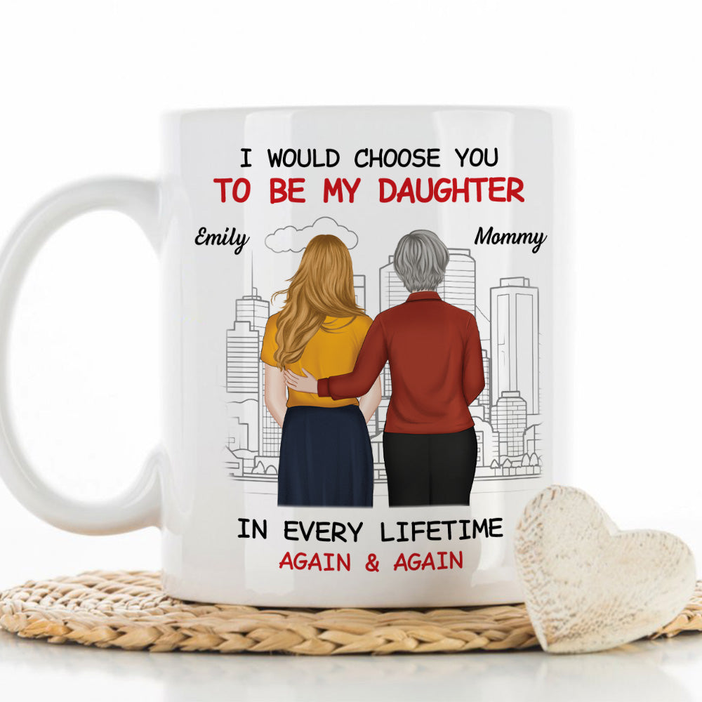 Always Choose You 2 - Personalized Custom Coffee Mug