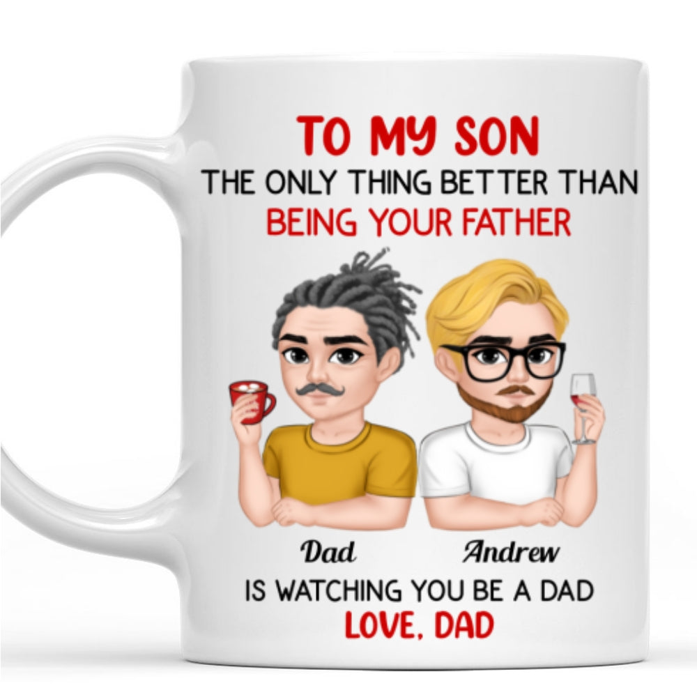 Proud To be Your Father - Personalized Custom Coffee Mug