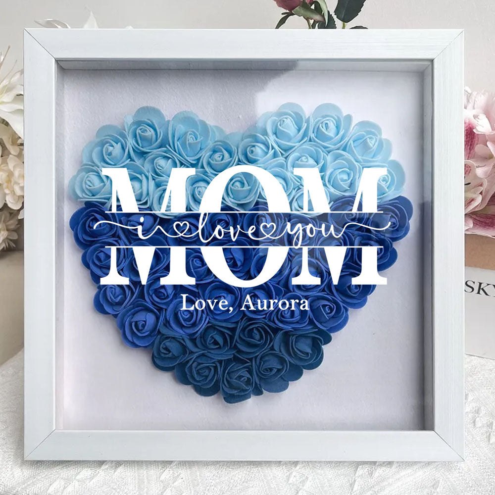 Mom We Love You - Personalized Custom Flower Shadow Box