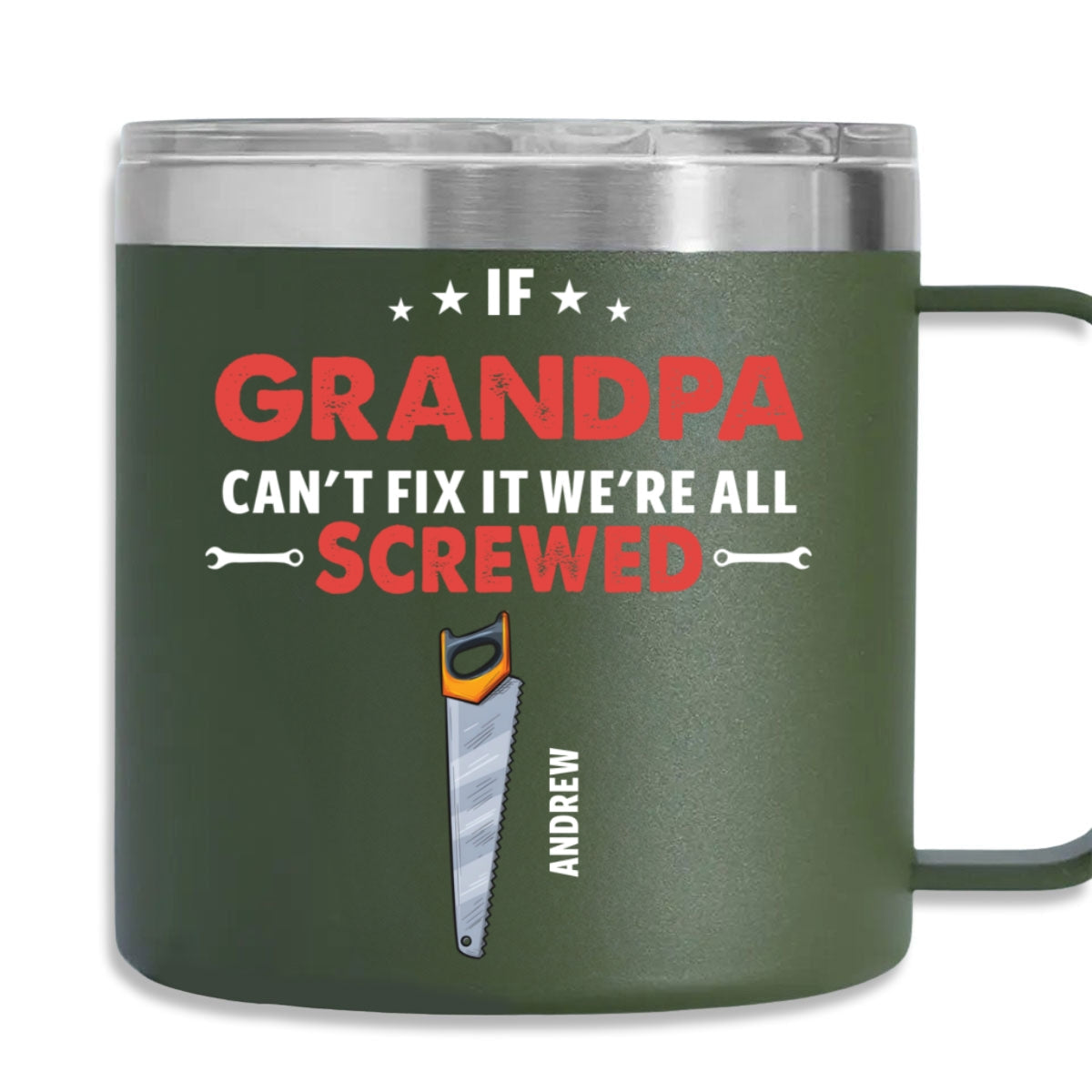 If Grandpa Dad Can Not Fix - Personalized Custom 14oz Stainless Steel Tumbler With Handle